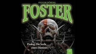 Foster 01  Prolog Die Seele eines Dämons Komplettes Hörspiel [upl. by Yemrej]