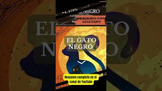 El Gato Negro  RESUMEN con ChatGPT 🤖 shorts literatura inteligenciaartificial chatgpt [upl. by Nerwal]