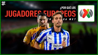 ¿Por qué los jugadores europeos eligen la liga mexicana [upl. by Dielu923]