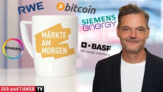 Märkte am Morgen Bitcoin Covestro BASF RWE Siemens Energy LVMH ASML [upl. by Enrobialc]