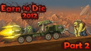 Earn to Die 2012 Part 2 Flash Playthrough [upl. by Nessej225]