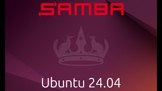 Install and Configure Samba on Linux Ubuntu 2404 [upl. by Oneg435]