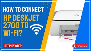 How to Connect HP Deskjet 2700 to Wi Fi [upl. by Adnoval]