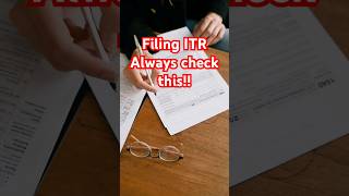 Filing ITR always check this itr itrreturn incometaxreturns incometaxreturnfiling [upl. by Analeh]