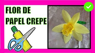 Cómo Hacer una Flor de Narciso con Papel Crepe Narcissus made with crepe paper [upl. by Ydnys]