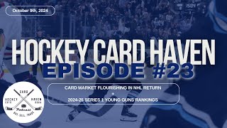 Hockey Card Haven 202425 Series 1 Young Guns rankings  card market flourishing in NHLs return [upl. by Deerc]