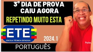 2°DIA DE PROVA ETE SUBSEQUENTE OU EAD 20241 PORTUGUÊS CAIU AGORA [upl. by Anemolif]