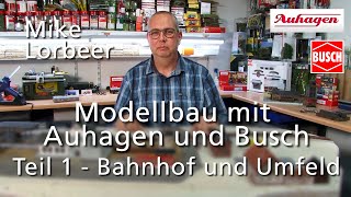 Modellbau mit Auhagen und Busch Teil 1 [upl. by Iey]