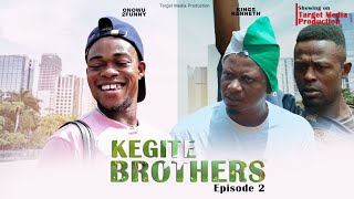 Kegite brothers season 2 episode 2 [upl. by Esdras]