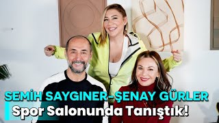 SEMÄ°H SAYGINER amp ÅENAY GÃœRLER  SPOR SALONUNDA TANIÅTIK  NE OLURSAN OL RAHAT OL 27BÃ–LÃœM [upl. by Roz]