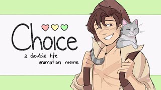 Choice Animation Meme Double Life [upl. by Joly]