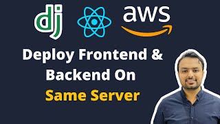 Deploy Frontend and Backend on Same Server  AWS EC2 instance  Django and React [upl. by Atineb]