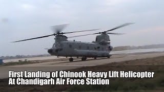 First Landing of Chinook Helicopter at Air Force Station Chandigarh [upl. by Alansen]