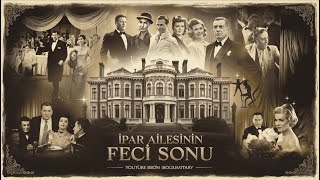 Türkiye’nin En Zengini İpar Ailesi’nin Feci Sonu [upl. by Alejo]