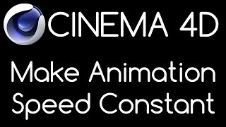 Cinema 4D Make your Animation Speed Constant [upl. by Avin690]