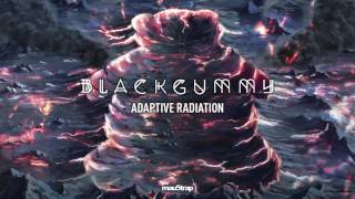 BlackGummy  Adaptive Radiation [upl. by Abey]