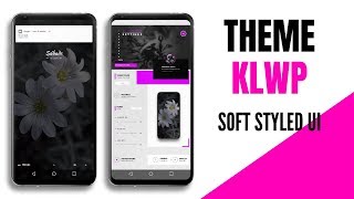 KLWP THEMES quotSoft Styled UI for KLWPquot Theme KLWP 2019 [upl. by Annoya]