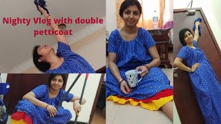 Nighty Vlog with double petticoat  Desi Cleaning Vlog  Indian Housewife Cleaning  Morning Routine [upl. by Eilrebmik]