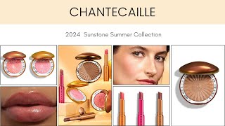 Chantecaille 2024 Sunstone Summer Collection [upl. by Bradlee335]