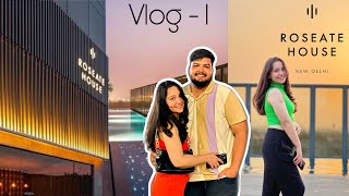 Our First Ever Stay in a 5 Star  Roseate House Aerocity  New Delhi 1stvlog roseatehouse [upl. by Atilehs191]