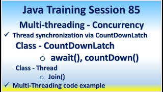 Java Training Session 85 Multithreading  Concurrency Thread synchronization  CountDownLatch Join [upl. by Geoff]