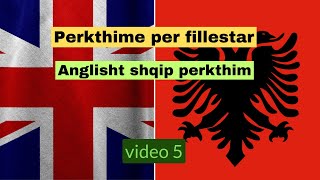 Përkthim Anglisht  Shqip I Për Fillestarë ME ZË  Video 5 [upl. by Eyk453]