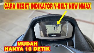 Cara Mudah Mereset Indikator VBELT Yamaha ALL NEW NMAX [upl. by Brenner]