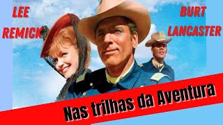 filme completo  Nas Trilhas da Aventura  The Hallelujah Trail Western 1965 Burt Lancaster [upl. by Htebazila430]