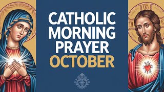 Catholic Morning Prayer  October 2024  Pray Every Day [upl. by Teerprug]