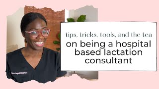 the lowdown on being a hospital based lactation consultant  tips tricks and tools to help [upl. by Fishbein510]