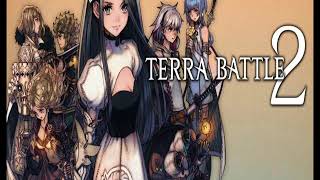 Terra Battle 2 OST  Terra Nostra  Track 22 [upl. by Tremain863]