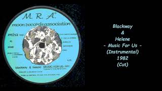 Blackway amp Helene  Music For Us Instrumental  1982 Cut [upl. by Godspeed]