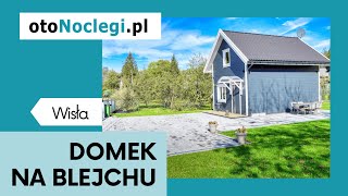 Domek na Blejchu w Wiśle – Twój idealny wypoczynek w Beskidach [upl. by Weitzman]