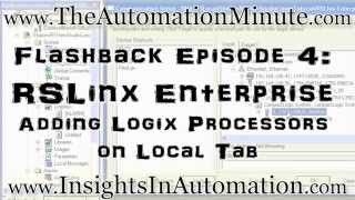 Add ControlLogix to RSLinx Enterprises Local Tab [upl. by Ahsahtan857]