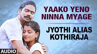 Yaako Yeno Nanna Baduku Full Audio Song  Jyothi Alias Kothiraja  Jyothi Raj Aishani Deepika Das [upl. by Joceline]