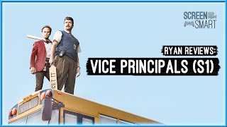 Vice Principals  Ryan Reviews [upl. by Olva736]