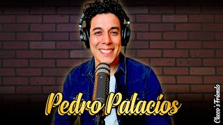 Pedro Palacios  Checos Friends  Ep131 Tp02 [upl. by Irik]