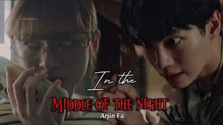 In the Middle of the Night  Arjin x Fa ➤ Enigma Series [upl. by Yrak]