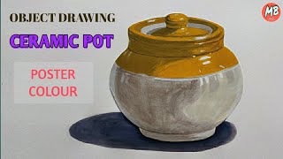 How To Draw Object Drawing  How To Draw Ceramic Pot Jar With Poster Colours [upl. by Armalla780]