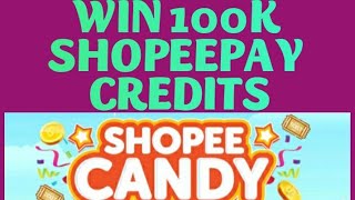 Win 100k Shopee Credits  Shopee Candy [upl. by Ahmar]