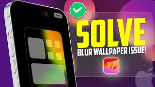 How to Fix Blur Wallpaper Issues on iPhone  Blur Wallpaper Problem [upl. by Llenna]