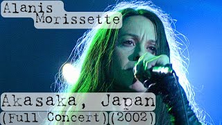 Alanis Morissette  Live in Akasaka Japan 2002 Full Concert [upl. by Htiaf]