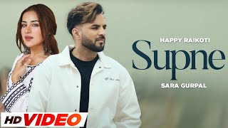 Supne  Happy Raikoti HD Video  Sara Gurpal  Laddi Gill  Latest Punjabi Songs 2024  Sector 17 [upl. by Bornstein]