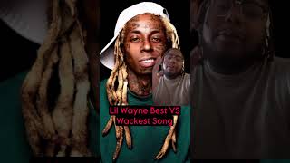 Lil Wayne’s Best VS Wackest Song [upl. by Zeeba]