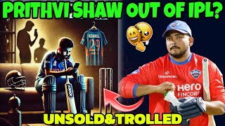 Prithvi Shaw Unsold And Trolled । Prithvi Shaw Emotional After IPL Mega Auction ipl news [upl. by Gloria]