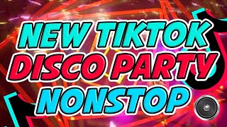 PINAKABAGONG TIKTOK REMIX DISCO PARTY  NONSTOP TIKTOK PARTY MIX [upl. by Keemahs]