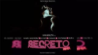 Amarion  Secreto Remix Ft Rauw Alejandro Randy Darkiel Anonimus amp Mora [upl. by Dacia]