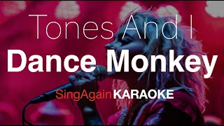 Tones And IDance Monkey Karaoke Version Sing Again [upl. by Floss]