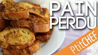 Recette de pain perdu  Ptitchefcom [upl. by Patten]