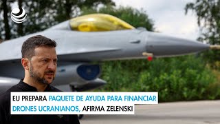 EU prepara paquete de ayuda para financiar drones ucranianos afirma Zelenski [upl. by Mears]